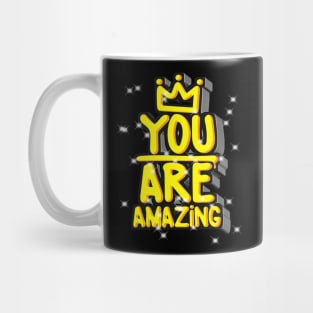 You are Amazing Mug